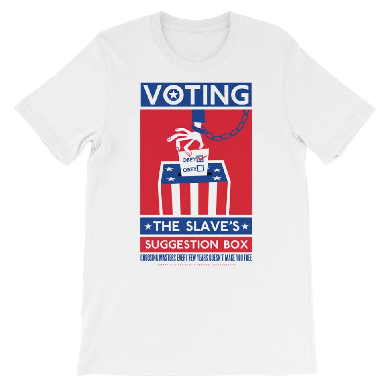 Voting The Slaves Suggestion Box T-Shirt