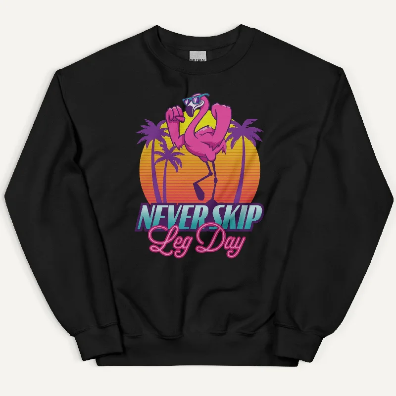 Never Skip Leg Day Flamingo Sweatshirt